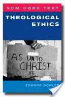 Scm Core Text Etica teologică - Scm Core Text Theological Ethics