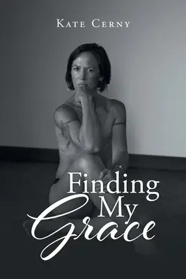 Găsirea harului meu - Finding My Grace