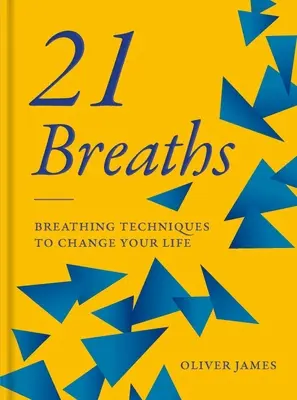 21 de respirații: Tehnici de respirație pentru a-ți schimba viața - 21 Breaths: Breathing Techniques to Change Your Life