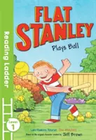 Flat Stanley joacă mingea - Flat Stanley Plays Ball