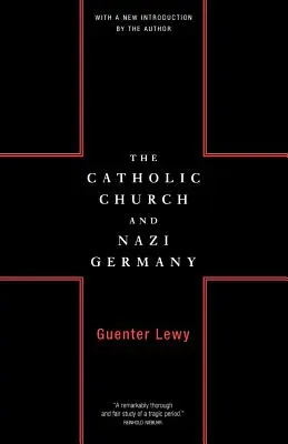 Biserica Catolică și Germania nazistă - The Catholic Church and Nazi Germany