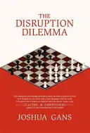 Dilema perturbării - The Disruption Dilemma