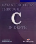 Structuri de date prin C în profunzime - Data Structures Through C in Depth