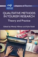 Metode calitative în cercetarea turismului: Teorie și practică - Qualitative Methods in Tourism Research: Theory and Practice