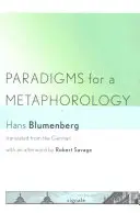 Paradigme pentru o metaforologie - Paradigms for a Metaphorology
