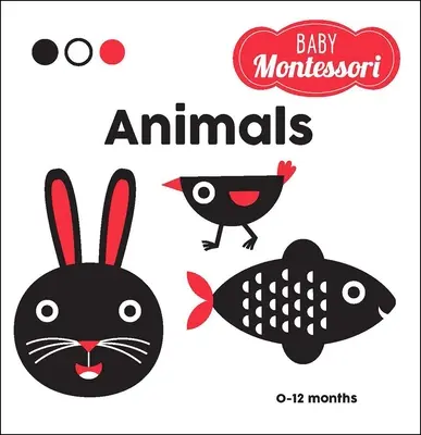 Animale: O carte Montessori pentru bebeluși - Animals: A Baby Montessori Book
