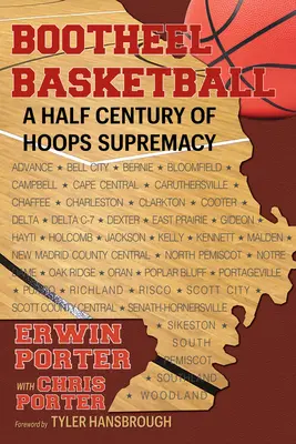 Bootheel Basketball - O jumătate de secol de supremație a baschetului - Bootheel Basketball--A Half Century of Hoops Supremacy