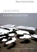 Globalizarea imaginată - Imagined Globalization