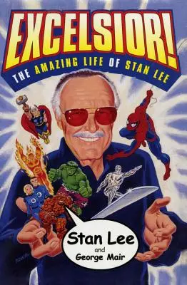 Excelsior! Uimitoarea viață a lui Stan Lee - Excelsior!: The Amazing Life of Stan Lee