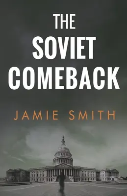Revenirea sovietică - The Soviet Comeback