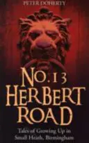 No. 13 Herbert Road - Povești despre creșterea în Small Heath, Birmingham - No. 13 Herbert Road - Tales of Growing Up in Small Heath, Birmingham