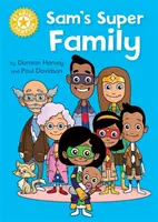 Campion la lectură: Super familia lui Sam - Lectură independentă Galben - Reading Champion: Sam's Super Family - Independent Reading Yellow