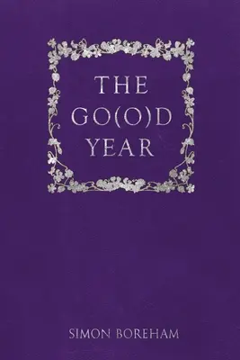 Anul Go(o)d - The Go(o)d Year