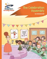 Reading Planet - Adunarea de sărbătoare - Portocaliu: Rocket Phonics - Reading Planet - The Celebration Assembly - Orange: Rocket Phonics