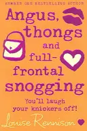 Angus, tanga și giugiuleală pe față - Angus, thongs and full-frontal snogging