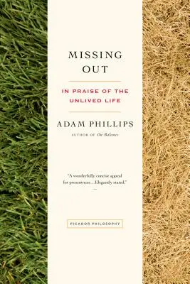 Missing Out: În lauda vieții neexplorate - Missing Out: In Praise of the Unlived Life