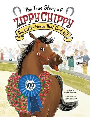 Povestea adevărată a lui Zippy Chippy: The Little Horse That Couldn't - The True Story of Zippy Chippy: The Little Horse That Couldn't