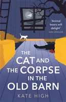 Pisica și cadavrul din hambarul vechi - The Cat and the Corpse in the Old Barn