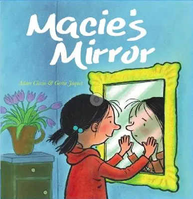 Oglinda lui Macie - Macie's Mirror