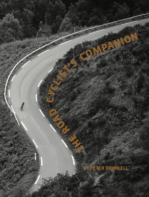 The Road Cyclist's Companion (Ediția PB revizuită) - The Road Cyclist's Companion (Revised PB Edition)