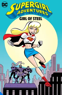 Aventurile Supergirl: Fata de oțel - Supergirl Adventures: Girl of Steel