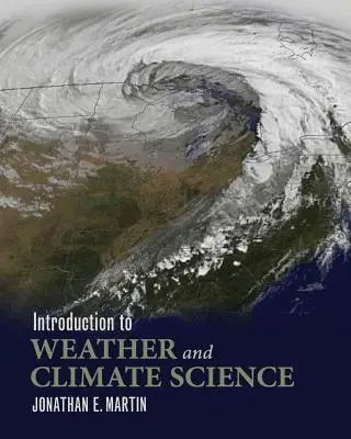 Introducere în știința vremii și a climei - Introduction to Weather and Climate Science