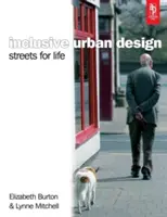 Design urban incluziv: Străzi pentru viață - Inclusive Urban Design: Streets For Life