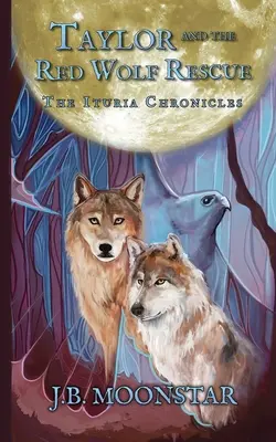 Taylor și salvarea lupului roșu - Taylor and the Red Wolf Rescue