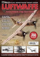 Proiecte secrete Luftwaffe ale celui de-al Treilea Reich - Luftwaffe Secret Projects of the Third Reich