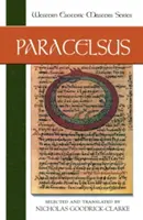 Paracelsus: Lecturi esențiale - Paracelsus: Essential Readings