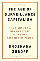 Era capitalismului de supraveghere - Lupta pentru un viitor uman la noua frontieră a puterii: Cărțile lui Barack Obama din 2019 - Age of Surveillance Capitalism - The Fight for a Human Future at the New Frontier of Power: Barack Obama's Books of 2019