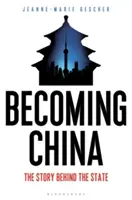 Devenirea Chinei: Povestea din spatele statului - Becoming China: The Story Behind the State
