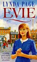 Evie - Căutarea dragostei și a aventurii de către o tânără femeie - Evie - A young woman's search for love and adventure