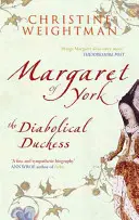 Margaret de York: Ducesa diabolică - Margaret of York: The Diabolical Duchess