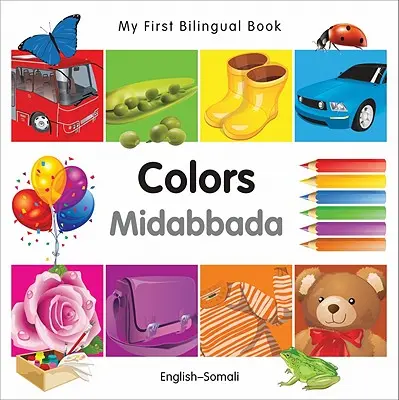 Prima mea carte bilingvă - Culori (engleză-somaleză) - My First Bilingual Book-Colors (English-Somali)