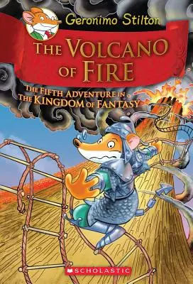 Vulcanul de foc (Geronimo Stilton și Regatul fanteziei #5), 5 - The Volcano of Fire (Geronimo Stilton and the Kingdom of Fantasy #5), 5