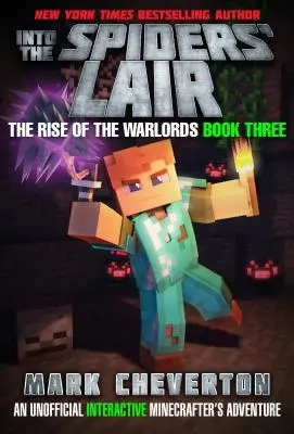 Into the Spiders' Lair: The Rise of the Warlords Cartea a treia: O aventură neoficială a Minecrafter - Into the Spiders' Lair: The Rise of the Warlords Book Three: An Unofficial Minecrafter's Adventure