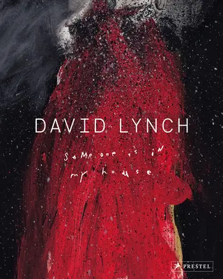 David Lynch: Cineva este în casa mea - David Lynch: Someone Is in My House