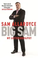 Big Sam: Autobiografia mea - Big Sam: My Autobiography