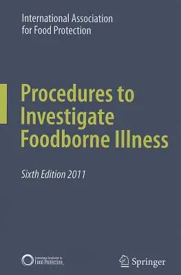 Proceduri de investigare a toxiinfecțiilor alimentare - Procedures to Investigate Foodborne Illness