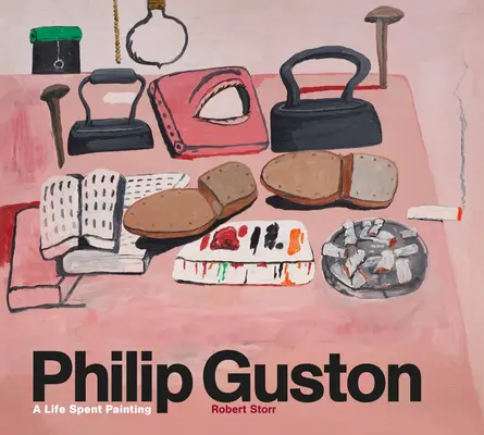 Philip Guston: O viață petrecută pictând - Philip Guston: A Life Spent Painting