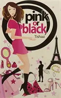 Roz sau negru - Pink or Black