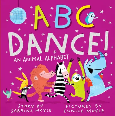 ABC Dance! Un alfabet al animalelor - ABC Dance!: An Animal Alphabet