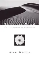 Liniștește-ți mintea: O introducere în meditație - Still the Mind: An Introduction to Meditation