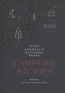 Campfire Stories: Povești din parcurile naționale ale Americii - Campfire Stories: Tales from America's National Parks