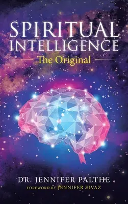 Inteligența spirituală: Originalul - Spiritual Intelligence: The Original