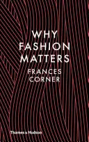 De ce contează moda - Why Fashion Matters