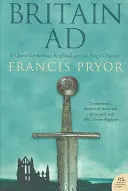 Britain Ad: O căutare a lui Arthur, Anglia și anglo-saxonii - Britain Ad: A Quest for Arthur, England and the Anglo-Saxons