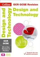 Collins GCSE Revision and Practice: Noul curriculum - OCR GCSE Design & Technology All-In-One Revision and Practice - Collins GCSE Revision and Practice: New Curriculum - OCR GCSE Design & Technology All-In-One Revision and Practice