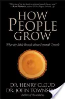 Cum cresc oamenii: Ce dezvăluie Biblia despre creșterea personală [What the Bible Reveals about Personal Growth - How People Grow: What the Bible Reveals about Personal Growth
